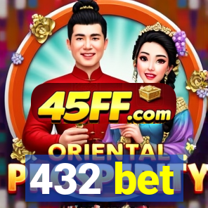 432 bet